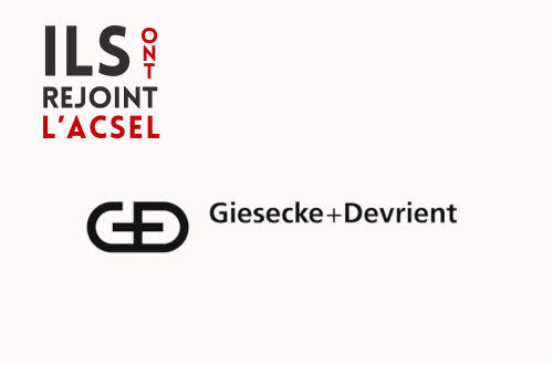 Pourquoi Giesecke+Devrient a rejoint l’Acsel ?