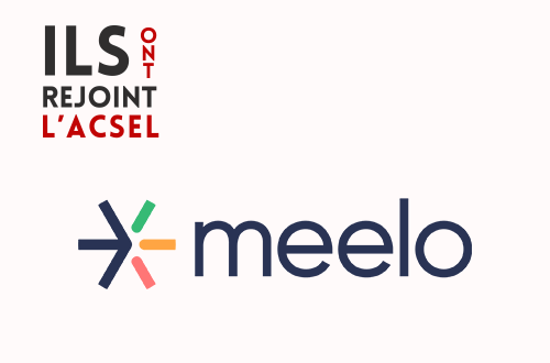 Pourquoi Meelo a rejoint l'ACSEL ?