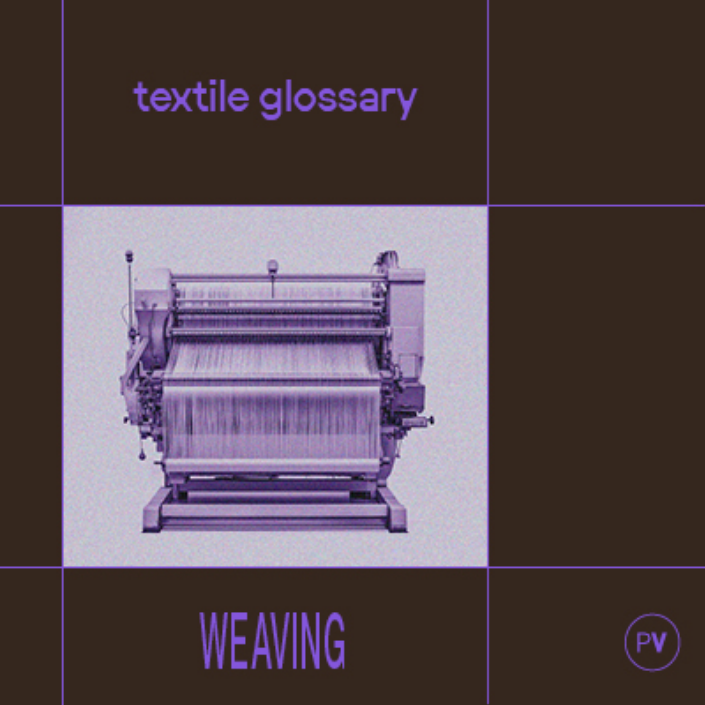 Textile Glossary : Weaving
