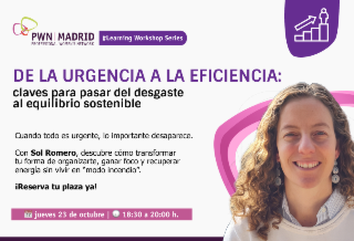 PWN Madrid: LWS octubre | De la urgencia a la eficiencia