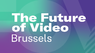 The Future of Video Brussels 