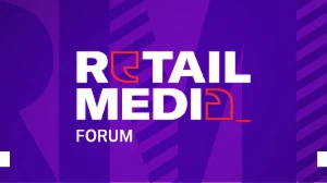 Retail Media Forum 2025