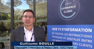 Parole à Guillaume Boulle, responsable collaboration & relation client NXO France – Les Incontournables de l’expérience client