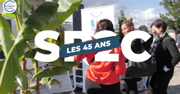Le SP2C fête ses 45 ans – Les Incontournables de l’Expérience Client