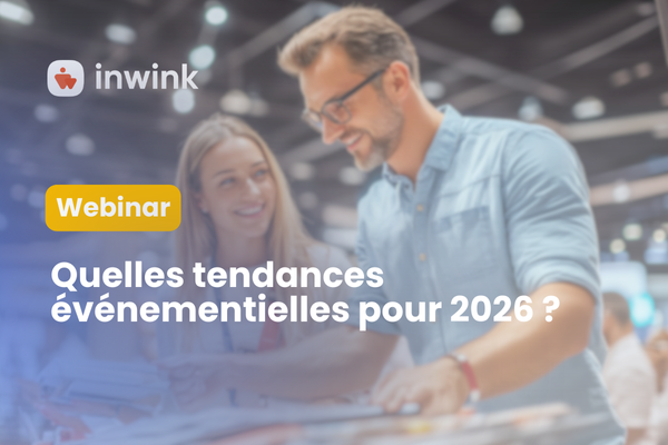 Quelle tendances événementielles en 2026 ?