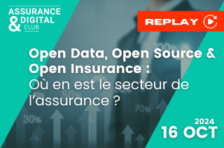 Open data, Open source & Open insurance : Où en est le secteur de l’assurance?