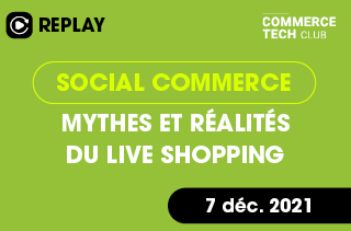 Social commerce : mythes et réalités du live shopping
