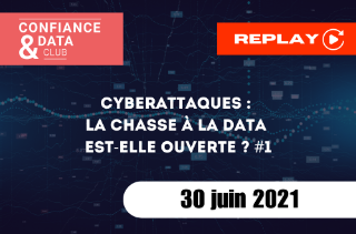 Cyberattaques : la chasse à la data est-elle ouverte ? #1