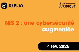 NIS 2 : une cybersécurité augmentée