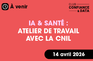 IA & Santé : Atelier de travail avec la CNIL