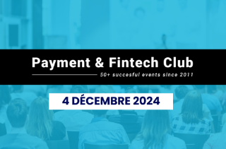 Payment & Fintech Club 4 décembre