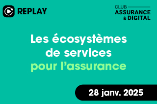 Les écosystèmes de services pour l’assurance 
