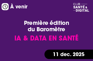 Première édition  du Baromètre IA & Data  en Santé