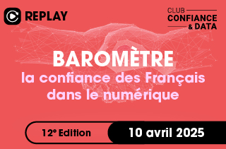 Baromètre ed12 de la confiance des Français dans le numérique