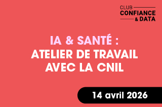 IA & Santé : Atelier de travail avec la CNIL