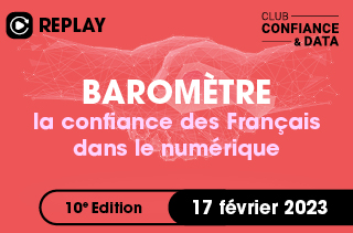 Baromètre ed10 de la confiance des Français dans le numérique