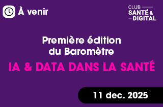 Première édition  du Baromètre IA & Data  dans la Santé