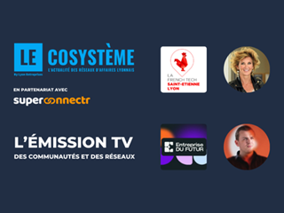 🎥 LEcosystème : French Tech Saint-Etienne Lyon et Entreprise DU FUTUR