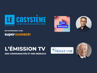 🎥 LEcosystème : Club Franchise Ensemble de CCI Lyon Métropole et France Unie