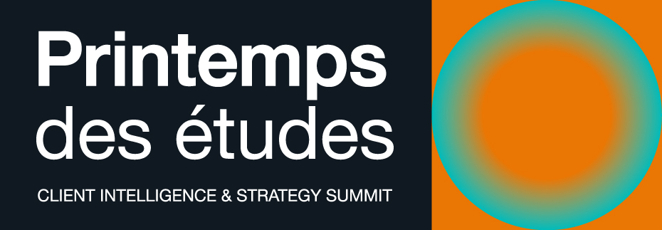 Printemps des études | Clients Intelligence & Strategy & Summit