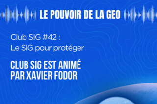 Club SIG #42 : Le SIG pour protéger (table ronde)