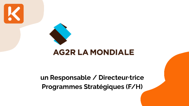 AG2R La Mondiale recherche un Responsable / Directeur·trice Programmes Stratégiques (F/H)