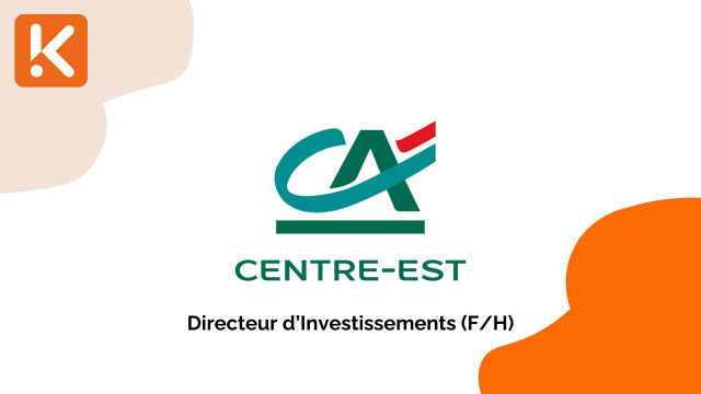 Le Crédit Agricole Centre-Est recherche un Directeur d’Investissements (F/H)