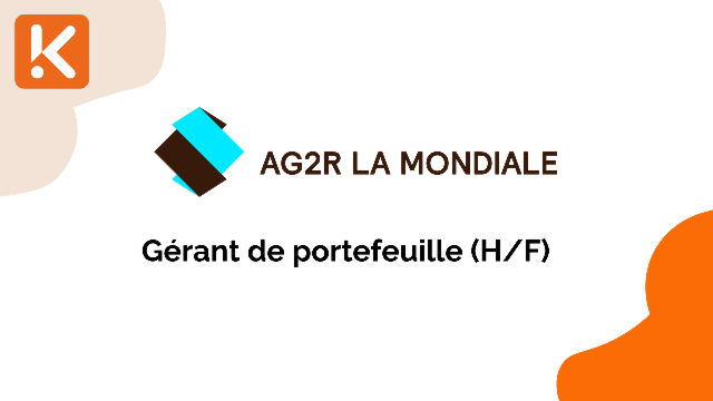 AG2R La Mondiale recherche un gestionnaire de portefeuilles actions (H/F)
