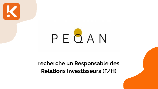 Peqan recherche un Responsable des Relations Investisseurs (F/H) – Private Equity