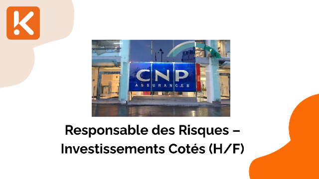 CNP Assurances recherche un Responsable des Risques – Investissements Cotés (H/F)