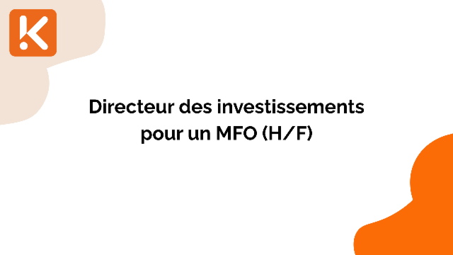 Un MFO recherche un directeur des investissements (H/F)