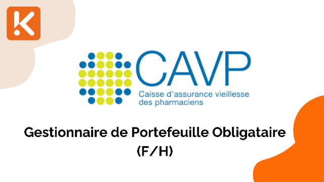 La CAVP recherche un(e) Gestionnaire de Portefeuille Obligataire (F/H)