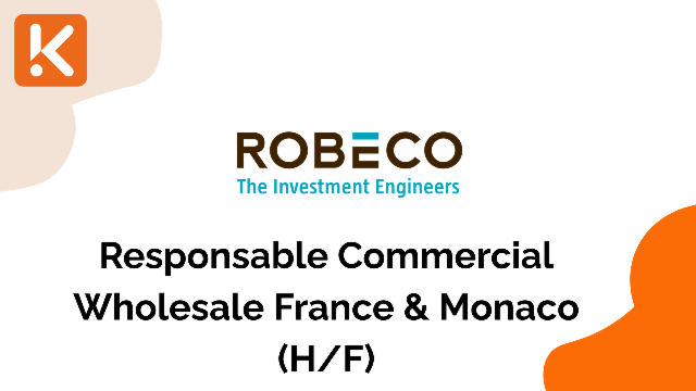 Robeco recherche un Responsable Commercial Wholesale France & Monaco (H/F)