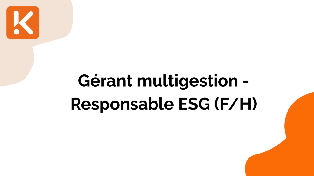Une société de gestion indépendante recherche un Gérant multigestion - Responsable ESG (H/F)