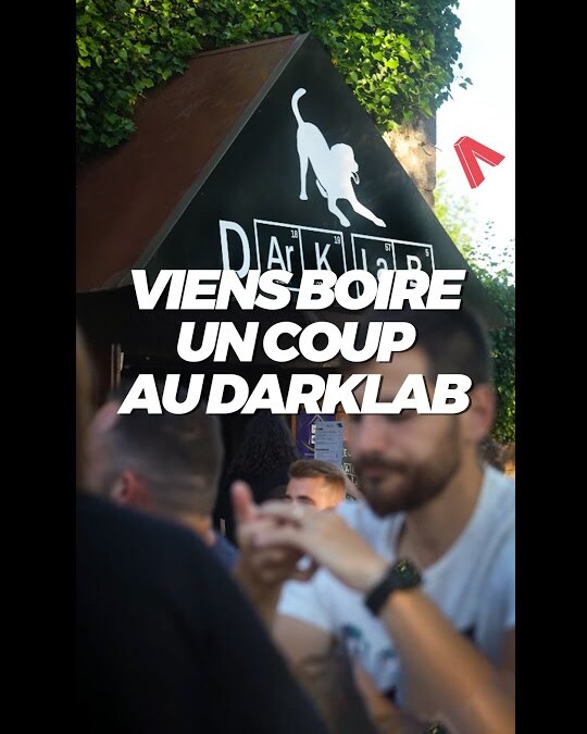 VIENS BOIRE UN COUP AU DARKLAB