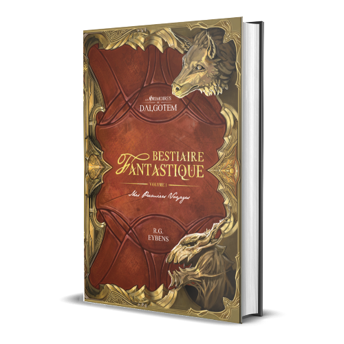 Bestiaire Fantastique, volume I : Mes Premiers Voyages
