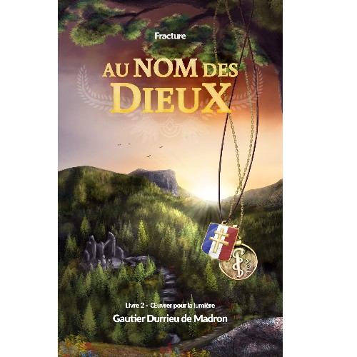 Au nom des Dieux – Fracture tome 2