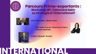 Debrief workshop #1 : Comment bâtir sa stratégie à l'international - Parcours Primo-exportant