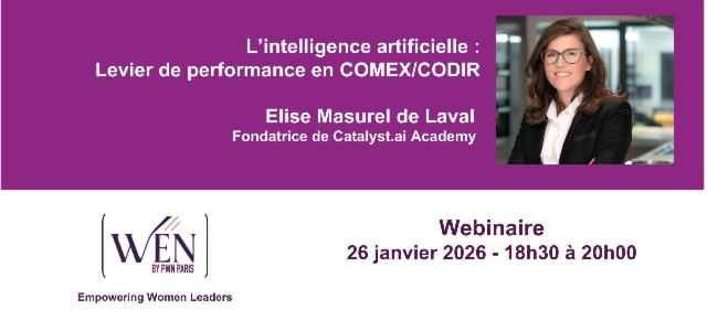 PWN Paris – WEN by PWN Paris - L’intelligence artificielle : Levier de performance en COMEX/CODIR