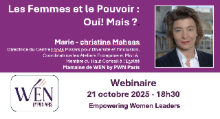 PWN Paris : WEN by PWN Paris : Les Femmes et le Pouvoir : Oui ! Mais ? 