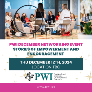 PWI Brussels: Networking - Stories of Empowerment and Encouragement - Christmas Celebration
