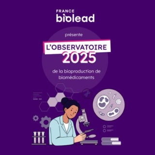 Observer, comprendre, transformer : l’Observatoire 2025 de la Filière bioproduction