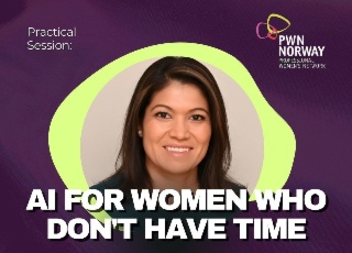 PWN Norway: AI for Women who don't have time