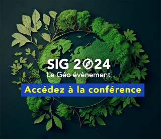 SIG 2024, le Géo évènement - Conférence Francophone Esri