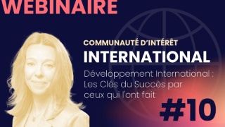 Webinaire de rentrée : développement International " les clés du succès par ceux qui l'ont fait"