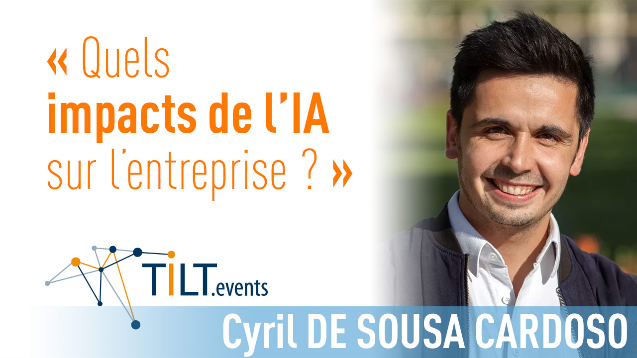 Cyril DE SOUSA CARDOSO - « L’IA et l’entreprise :  quels enjeux ? »