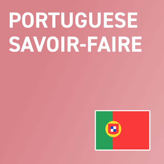 Portuguese Savoir-faire