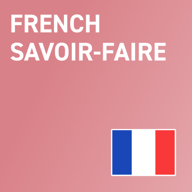 French Savoir-faire