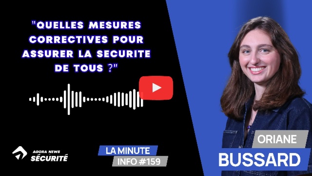 "Quelles mesures correctives pour assurer la sécurité de tous ?" - La Minute Info #159