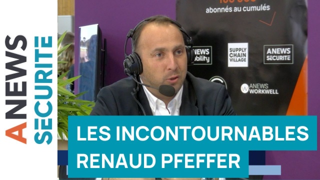 Les Incontournables de la Sécurité : Renaud Pfeffer, Vice-Président Région Auvergne Rhône-Alpes